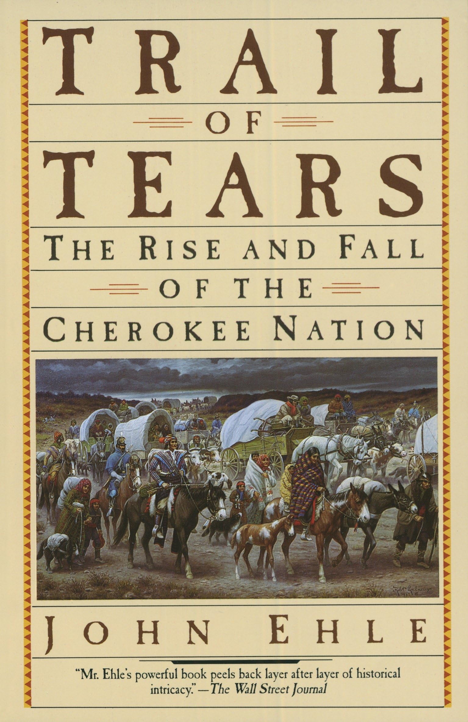 John Ehle, Trail of Tears, The Rise and Fall of the Cherokee Nation